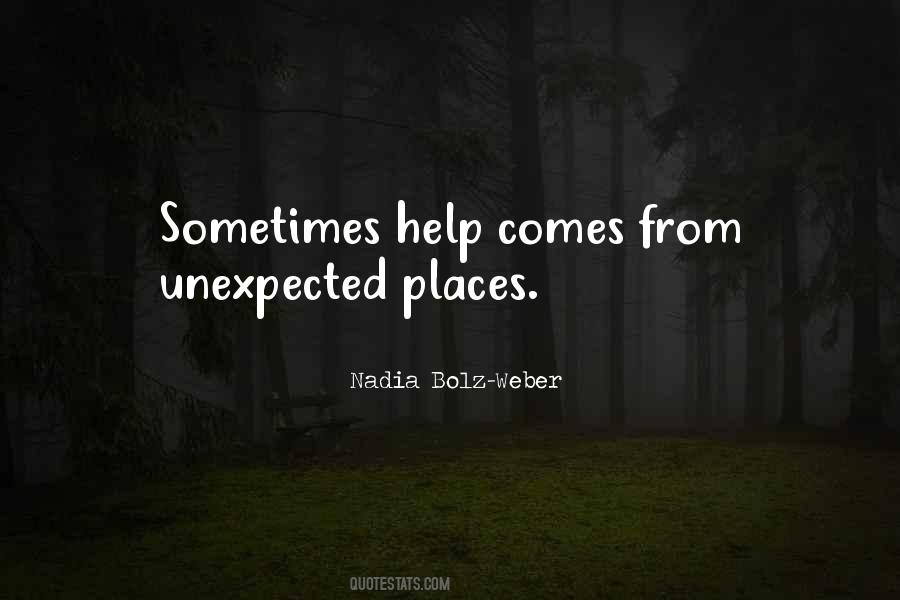 Quotes About Unexpected Places #103468