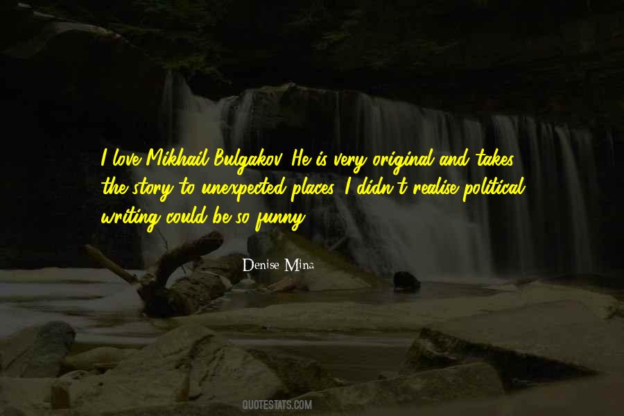 Quotes About Unexpected Places #1053625