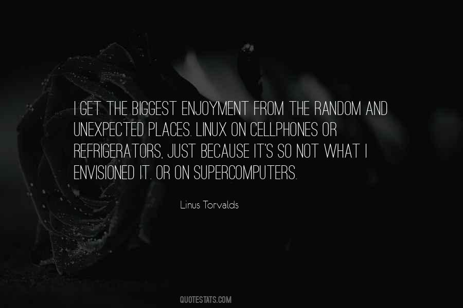 Quotes About Unexpected Places #1319548