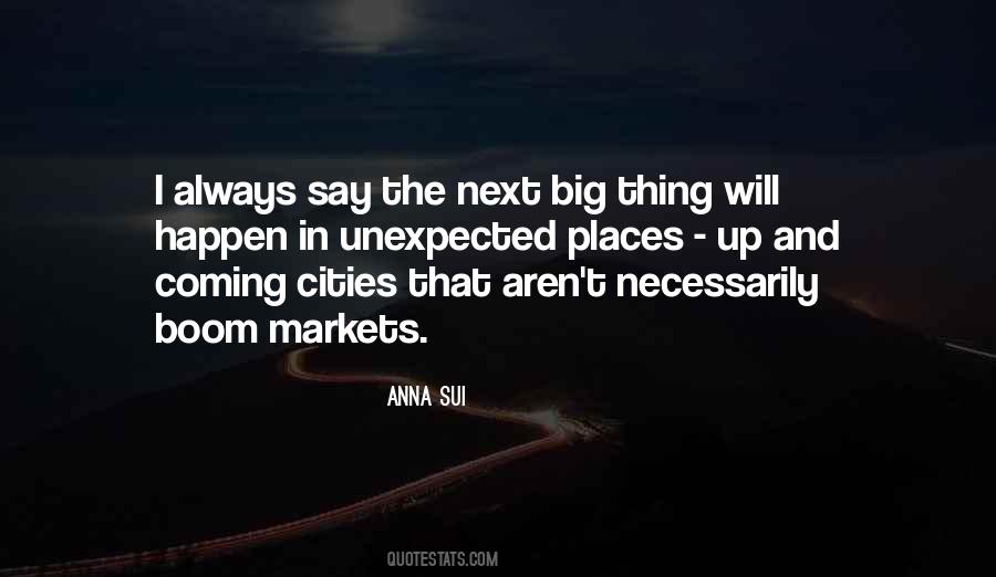 Quotes About Unexpected Places #1558220