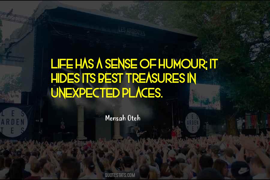 Quotes About Unexpected Places #1766953
