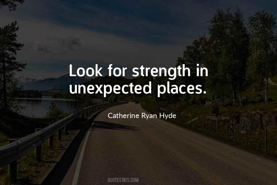 Quotes About Unexpected Places #785510
