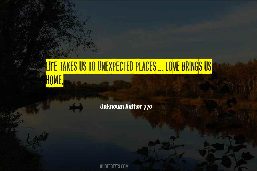 Quotes About Unexpected Places #885373