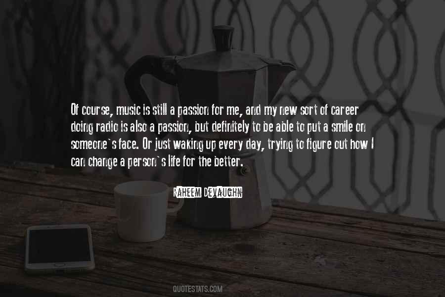 Quotes About Passion For Music #1048915