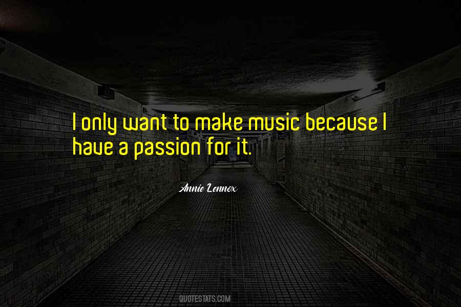 Quotes About Passion For Music #1073428