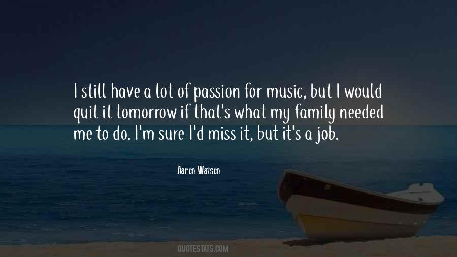 Quotes About Passion For Music #1223275