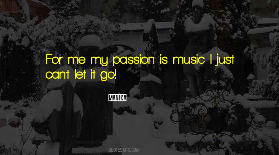 Quotes About Passion For Music #622586