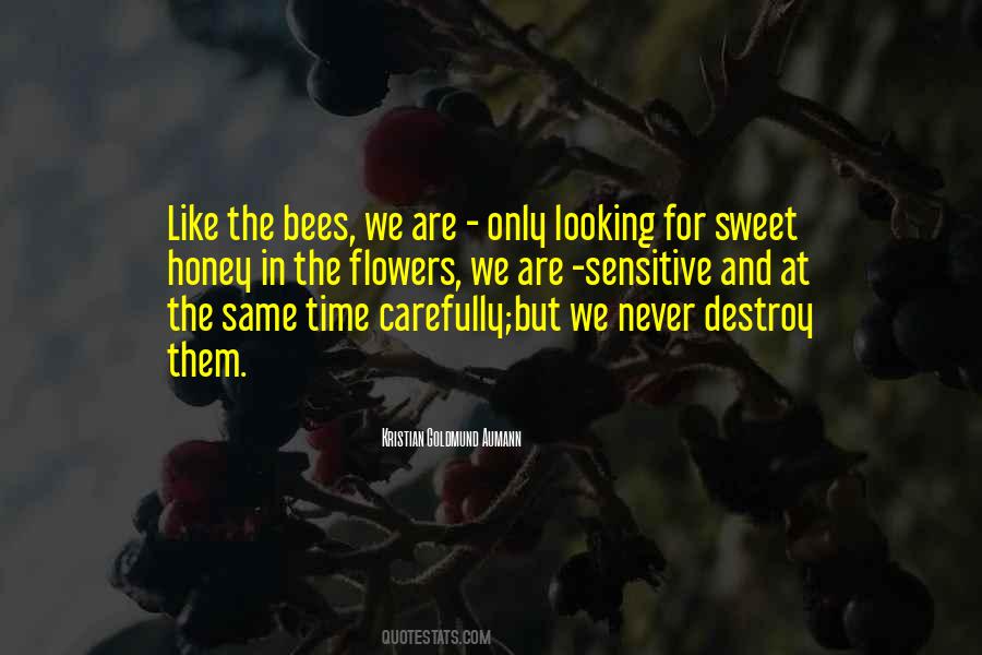 You Are Sweet As Honey Quotes #36214