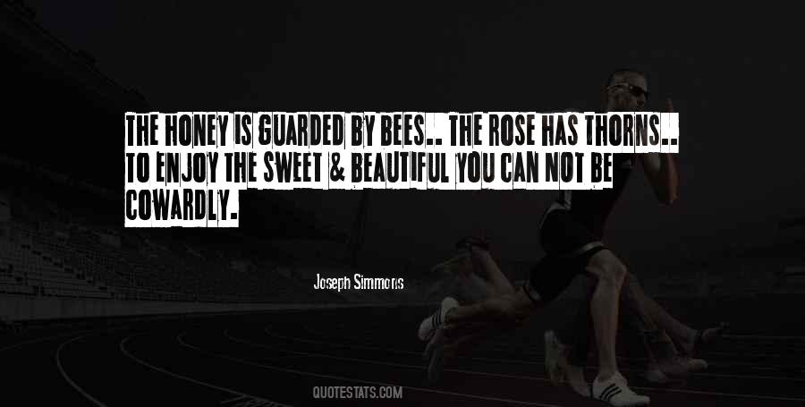 You Are Sweet As Honey Quotes #92261