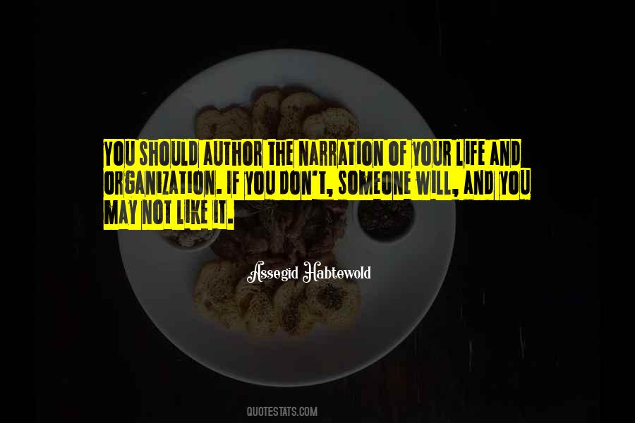 You Are The Author Of Your Own Life Story Quotes #1153181