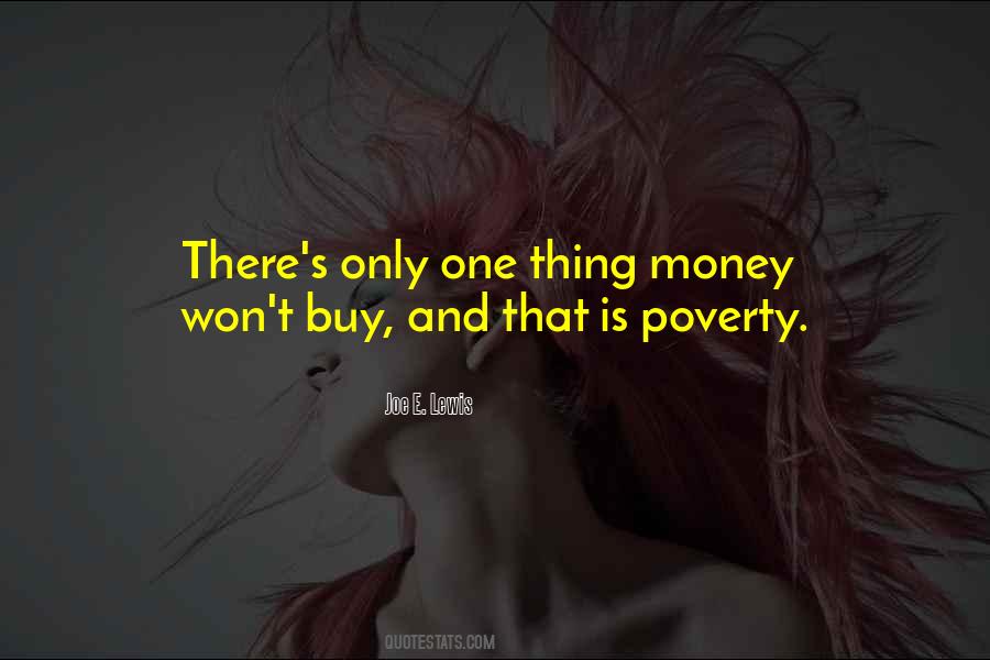 Quotes About Money And Poverty #518407