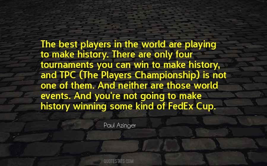 You Are The Best Player Quotes #1404513