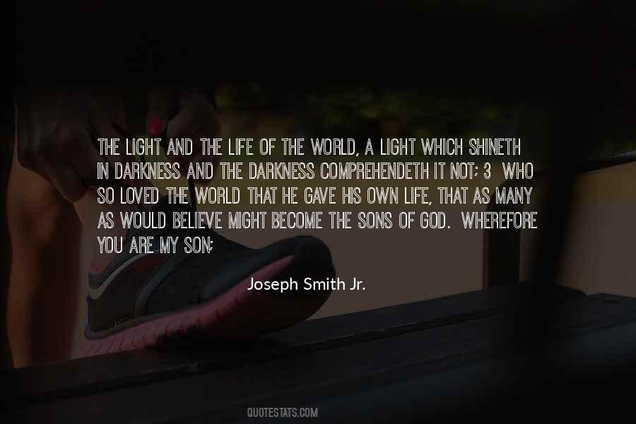 You Are The Light Of The World Quotes #437131