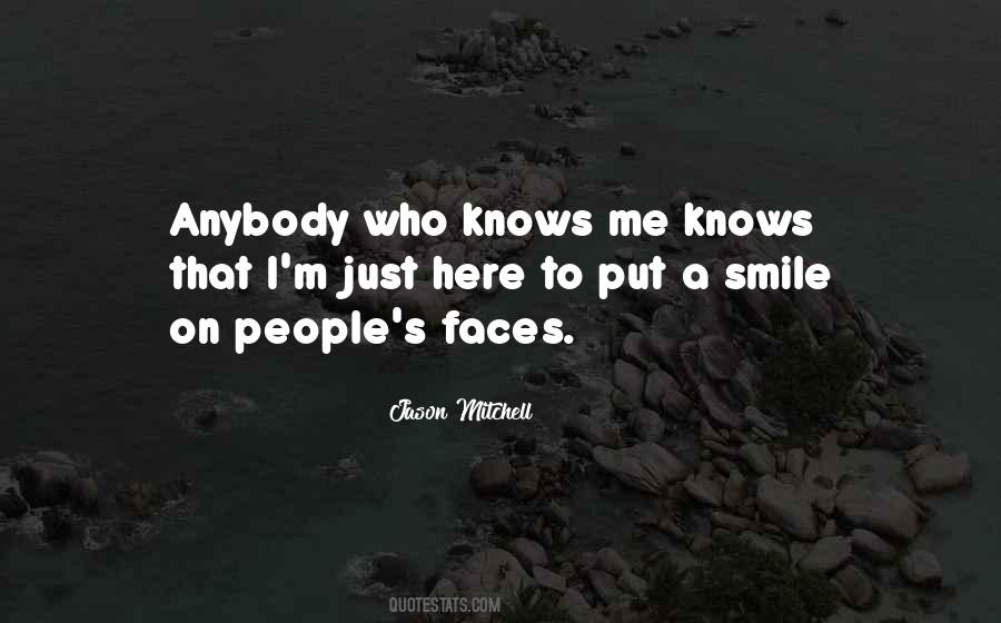 Quotes About People's Faces #1199114