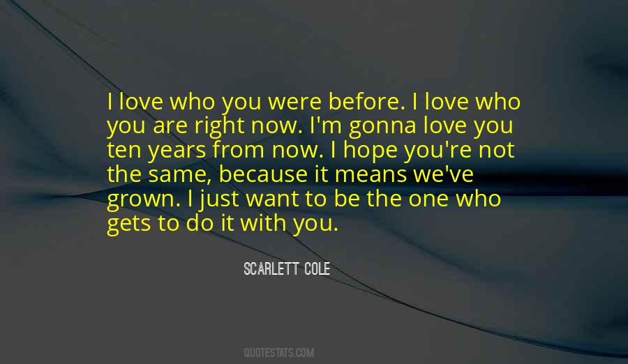 You Are The One I Want Quotes #183351