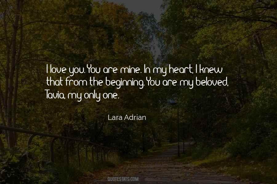 You Are The Only Love Quotes #539079