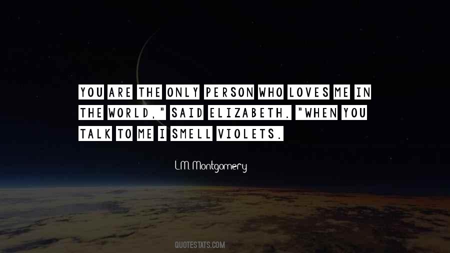 You Are The Only Person Quotes #1559895