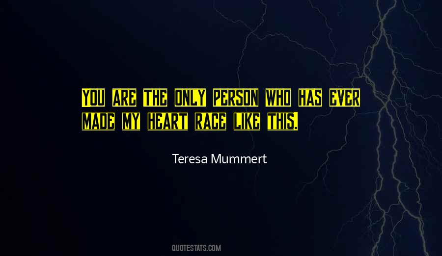 You Are The Only Person Quotes #88192