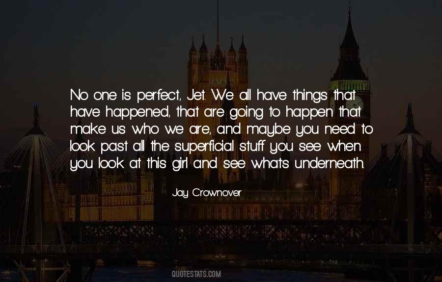 You Are The Perfect Girl Quotes #1400212