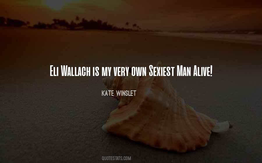You Are The Sexiest Man Alive Quotes #1678331