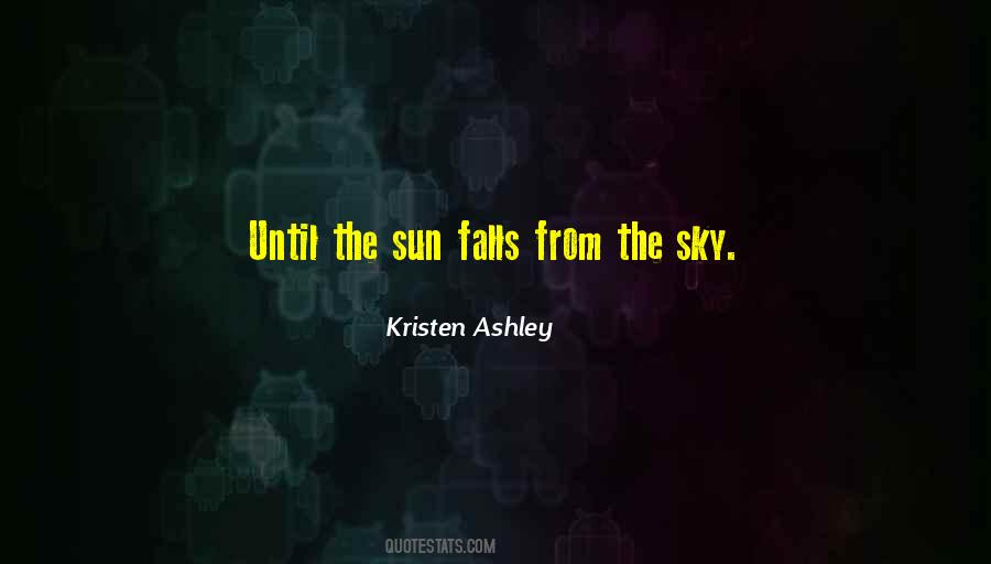 You Are The Sun In My Sky Quotes #79294