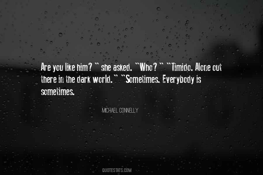 You Are The World Quotes #43899 You Are The World Quotes #43899