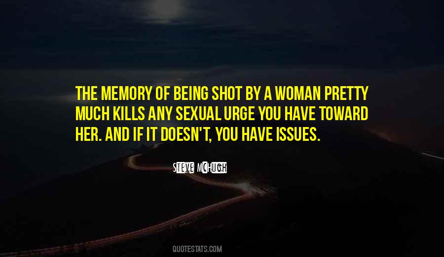 Quotes About Being Shot #58309