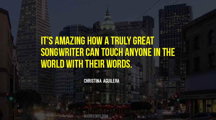 You Are Truly Amazing Quotes #1224135