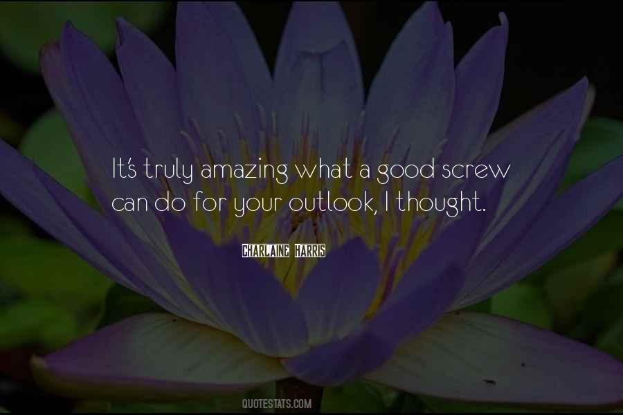 You Are Truly Amazing Quotes #527082