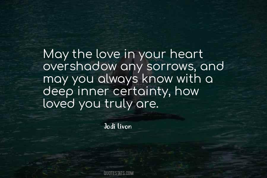 You Are Truly Loved Quotes #485405