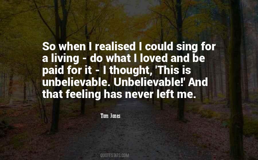 You Are Unbelievable Quotes #198003