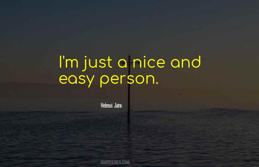 You Are Very Nice Person Quotes #126726