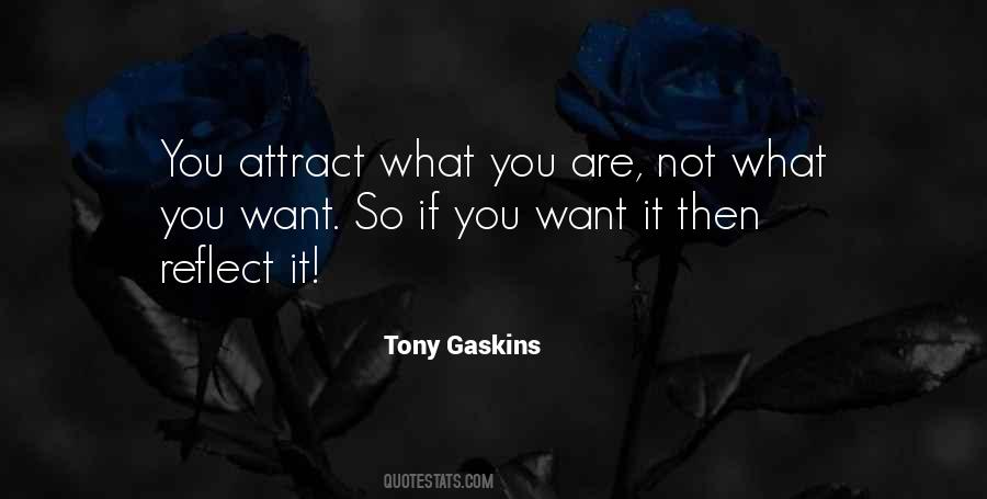 You Are What You Attract Quotes #1715467