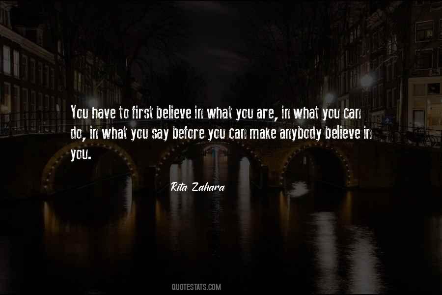 You Are What You Believe Quotes #209978