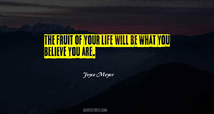 You Are What You Believe Quotes #23697