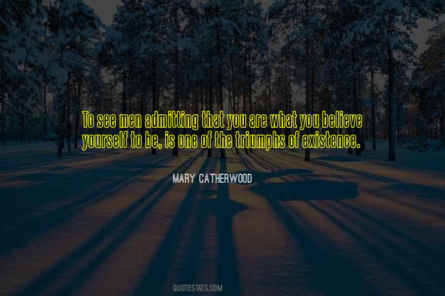 You Are What You Believe Quotes #772453