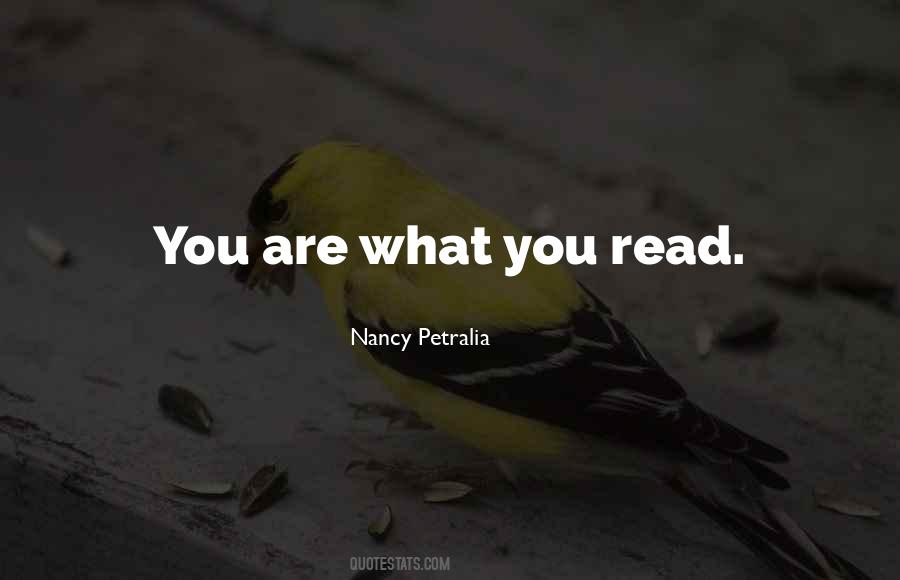 You Are What You Read Quotes #465287