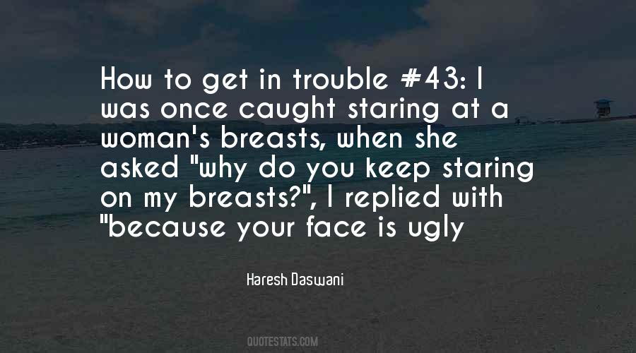 Quotes About Ugly Face #80006