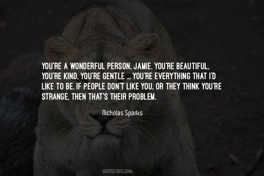 You Are Wonderful Person Quotes #332176