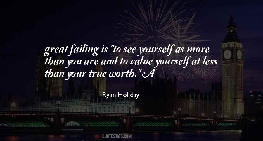 You Are Worth More Than Quotes #1550297