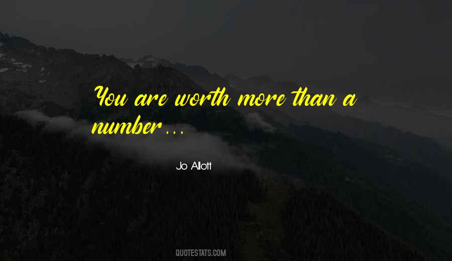 You Are Worth More Than Quotes #1797168