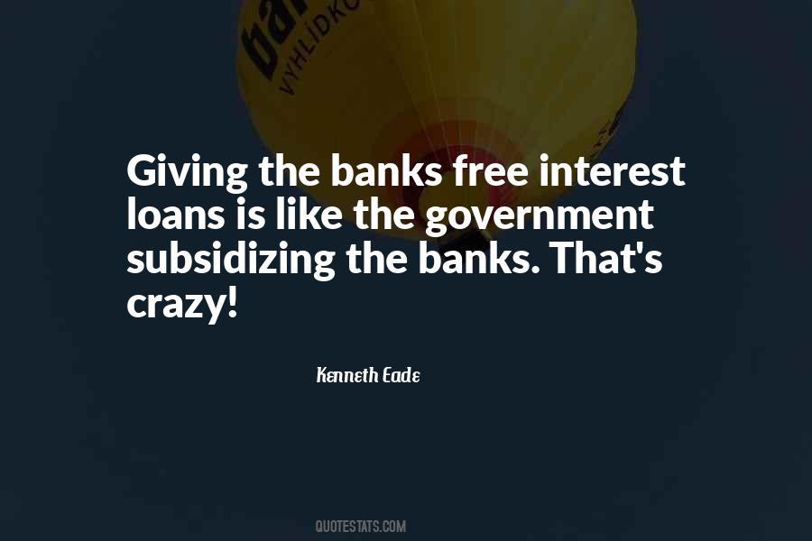 Quotes About Government Subsidies #1333935