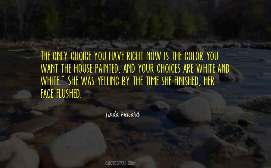 You Are Your Choices Quotes #419691