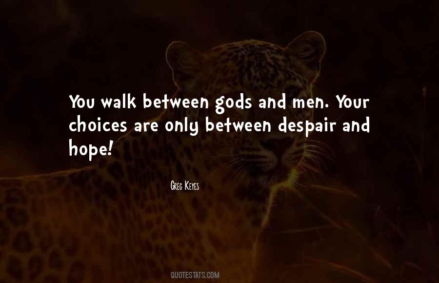You Are Your Choices Quotes #586678