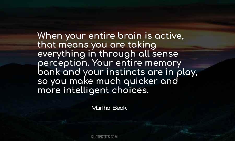 You Are Your Choices Quotes #928298