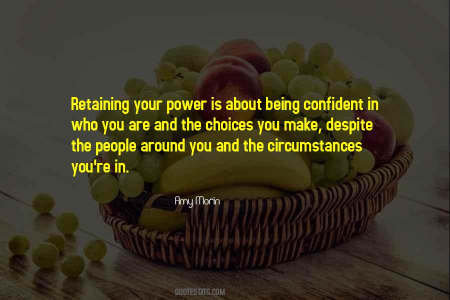 You Are Your Choices Quotes #930463