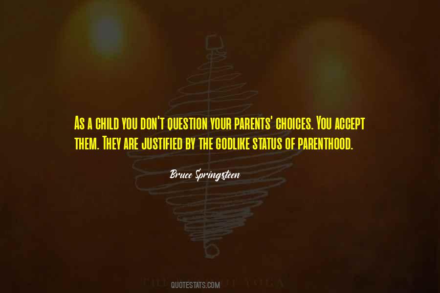 You Are Your Choices Quotes #960175