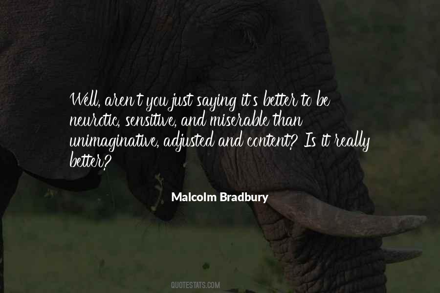 You Aren't Better Than Me Quotes #324131