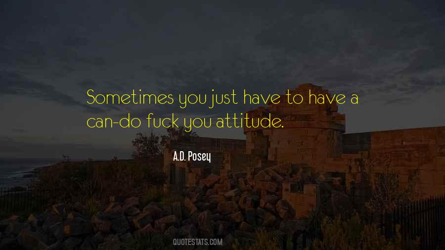 You Attitude Quotes #1610945