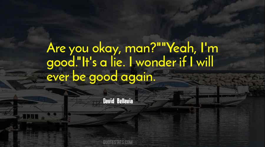 You Be Okay Quotes #162334